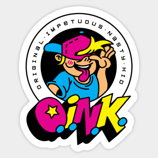 O.I.N.K. (Original Impetuous Nasty Kid) Sticker